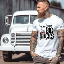 Load image into Gallery viewer, I like big bucks and I cannot lie