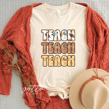 Load image into Gallery viewer, Teach teach teach