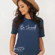 Load image into Gallery viewer, Be yourself and don’t apologize (white font)