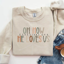 Load image into Gallery viewer, Oh how he loves us